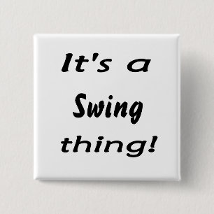 Es ist eine Schwingensache! Button