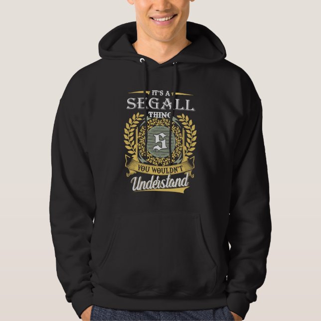 Es ist eine Segall-Sache, die du nicht verstehen k Hoodie (Vorderseite)