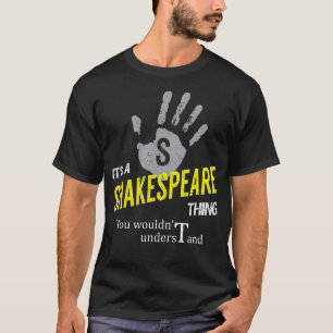 Es ist eine SHAKESPEARE Sache, die man nicht verst T-Shirt