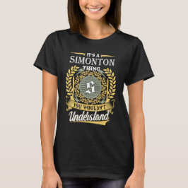 Es ist eine Simonton-Sache, die du nicht verstehen T-Shirt