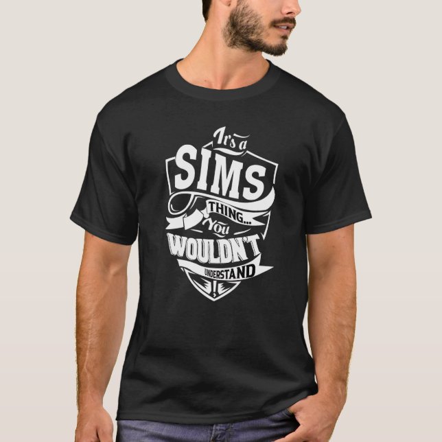 Es ist eine Sims Sache T-Shirt (Vorderseite)