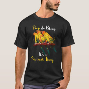 Es ist eine Sittich-Sache Wellensittich Sittich Ha T-Shirt