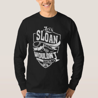 Es ist eine Sloan-Sache T-Shirt