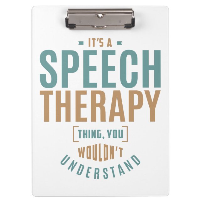 Es ist eine Speech Therapy Sache. Geschenkideen Klemmbrett (Vorderseite)