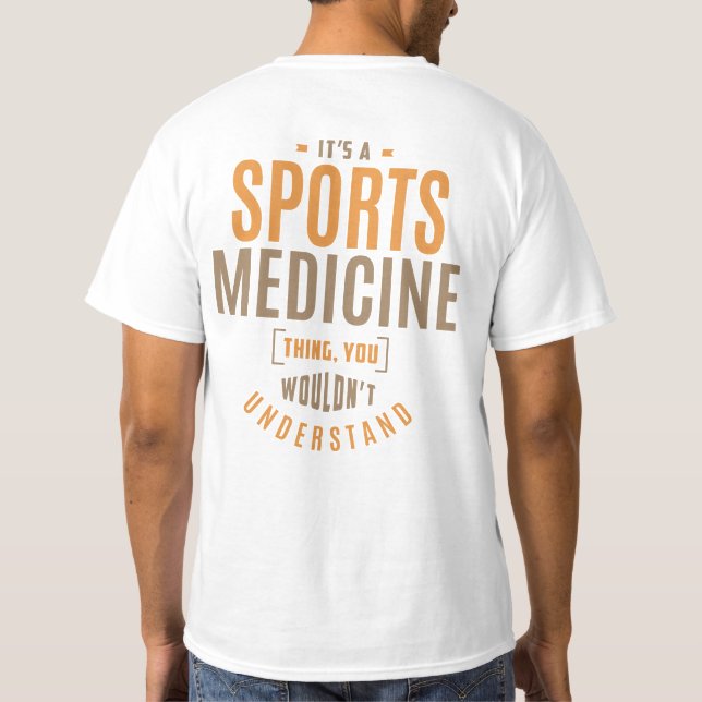 Es ist eine Sportmedizin-Sache. Geschenkideen T-Shirt (Rückseite)