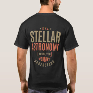 Es ist eine Stellar Astronomie Sache. Geschenke Id T-Shirt