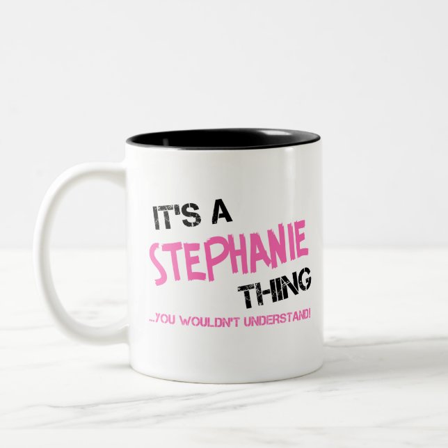 Es ist eine Stephanie-Sache, die man nicht versteh Zweifarbige Tasse (Links)