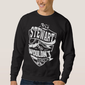 Es ist eine Stewart Sache Sweatshirt