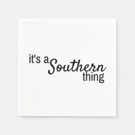Es ist eine südliche Sache Serviette