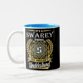 Es Ist Eine Swarey Sache Die Du Nicht Verstehen Ka Zweifarbige Tasse