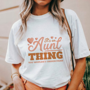 Es ist eine Tante-Sache T-Shirt