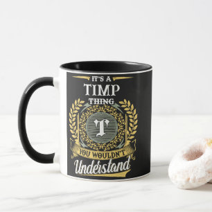 Es ist eine TIMP-Sache, die du nicht verstehen wür Tasse