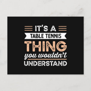 Es ist eine Tischtennis-Sache Lustiges Ping-Pong-G Postkarte
