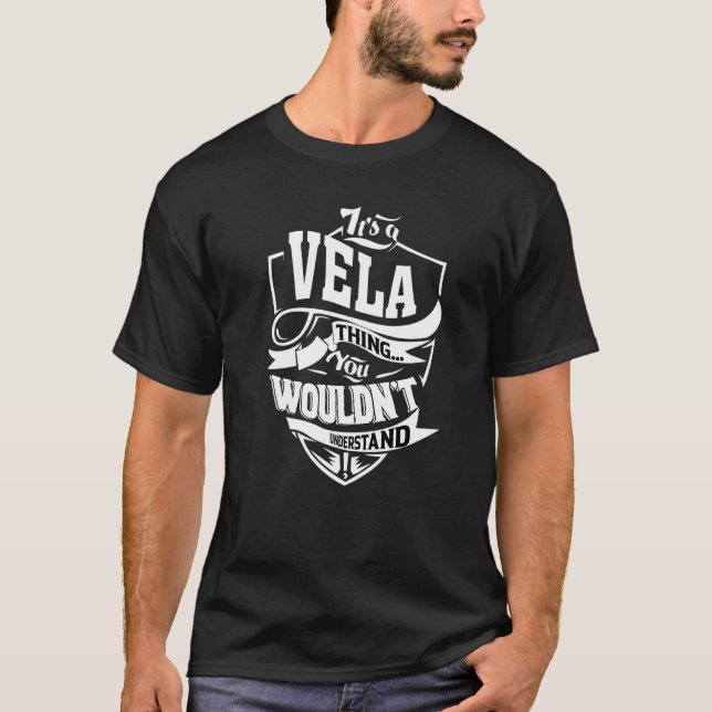 Es ist eine Vela-Sache T-Shirt (Vorderseite)