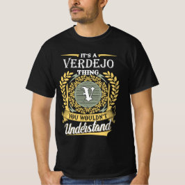 Es Ist Eine Verdejo-Sache Die Du Nicht Verstehen K T-Shirt
