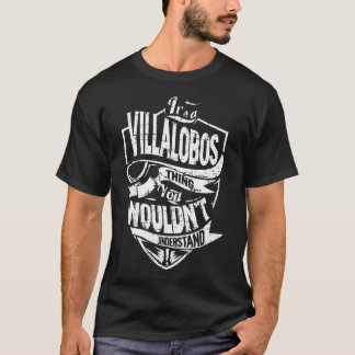 Es ist eine VILLALOBOS Sache T-Shirt