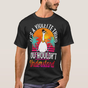 Es ist eine Violette Sache, die man nicht verstehe T-Shirt
