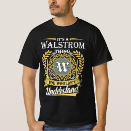 Es Ist Eine Walstrom-Sache Die Du Nicht Verstehen T-Shirt