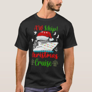 Es ist eine Weihnachtskreuzfahrt. T-Shirt