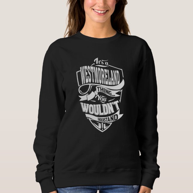 Es ist eine WESTMORELAND-Sache Sweatshirt (Vorderseite)