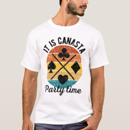 Es ist eine Zeit des canasta-Party | Funny canasta T-Shirt