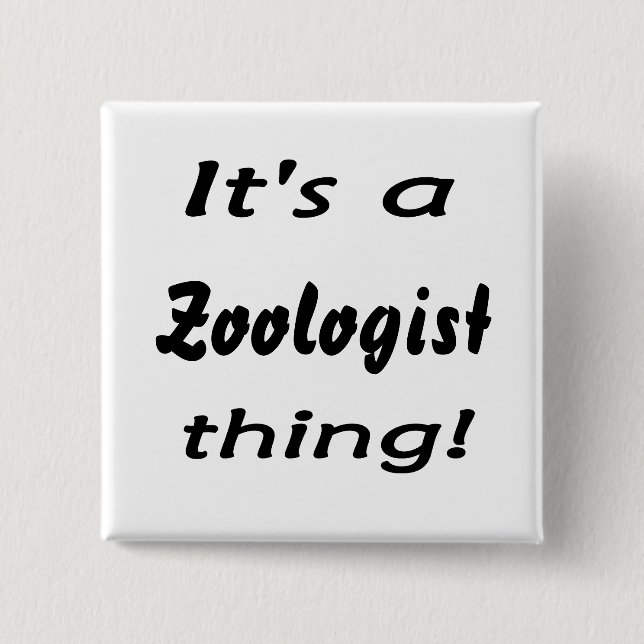 Es ist eine Zoologesache! Button (Vorderseite)