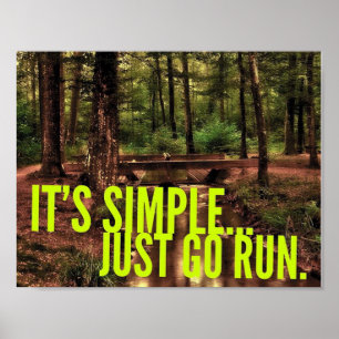 Es ist einfach... Just Go Run - Motivierend Poster
