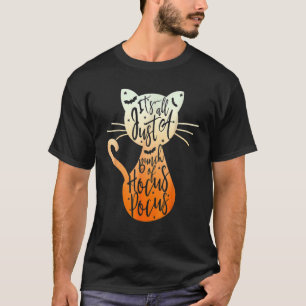 Es ist einfach nur ein Haufen Hokuspokus Halloween T-Shirt