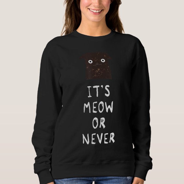Es ist einfach oder nie lustig sweatshirt (Vorderseite)