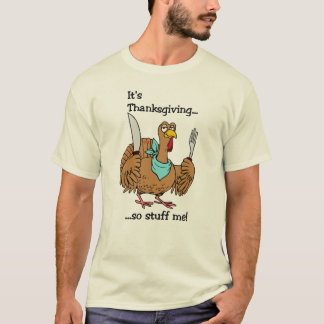 Es ist Erntedank, anfüllt mich so! T-Shirt