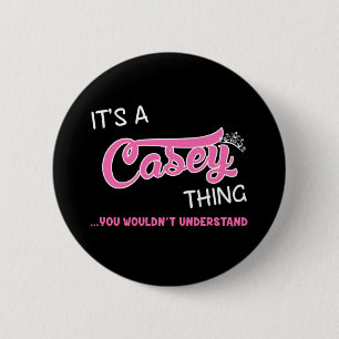 Es ist etwas Casey, das man nicht verstehen würde Button