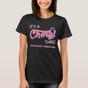 Es ist etwas Cheryl, was man nicht verstehen würd T-Shirt