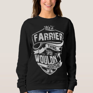 Es ist etwas Farrier, was man Vinta nicht verstehe Sweatshirt