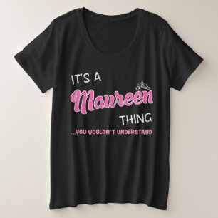 Es ist etwas Maureens, das man nicht verstehen wür Große Größe T-Shirt