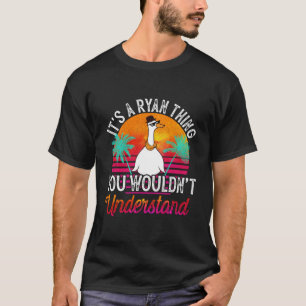 Es ist etwas Ryan, das man nicht von der Funny Ry T-Shirt