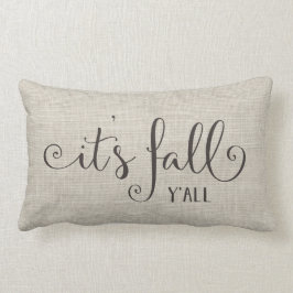 es ist Fall Sie Leinwandtypographie Lendenkissen