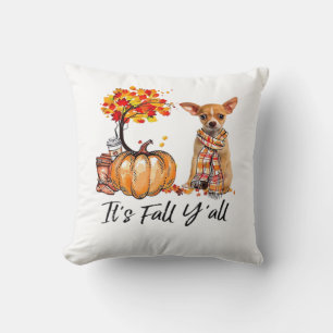 Es ist Fall Y’all Chihuahua Hund Halloween Kissen
