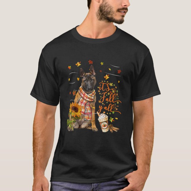 Es ist Fall Y All Malinois Hund Erntedank T-Shirt (Vorderseite)