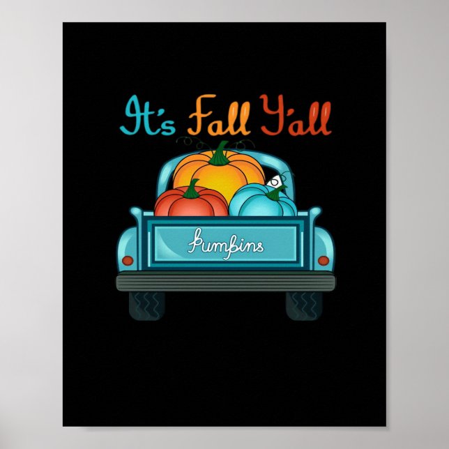 Es ist Fall Y’all Pumpkin Cool einzigartig Poster (Vorne)