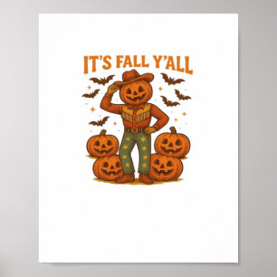 Es ist Fall Y’all Pumpkin Poster