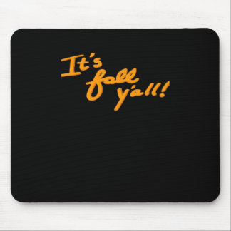 Es ist Fall Y’all Simple Ästhetik Style Mousepad