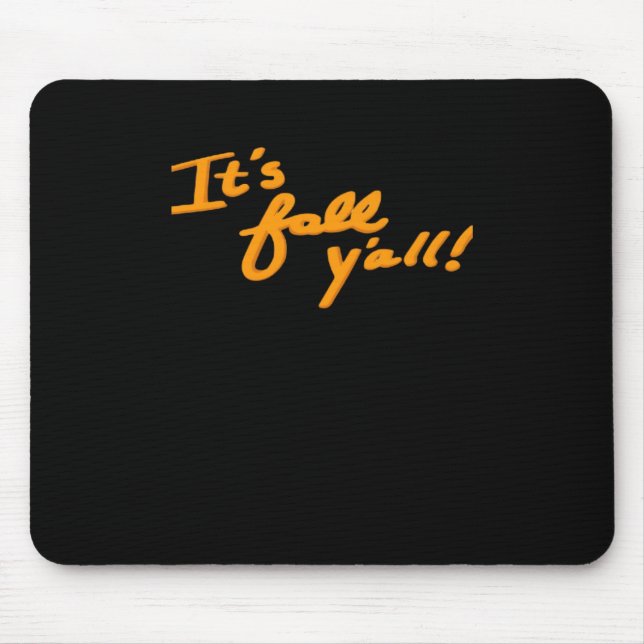 Es ist Fall Y’all Simple Ästhetik Style Mousepad (Vorne)