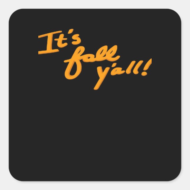 Es ist Fall Y’all Simple Ästhetik Style Quadratischer Aufkleber (Vorderseite)
