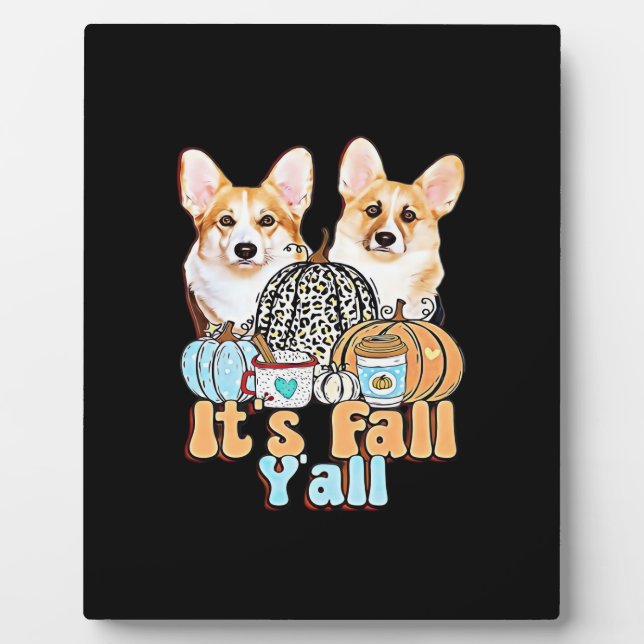 Es ist Fall Y'all Corgis Einzigartige Ästhetik Fotoplatte (Vorderseite)