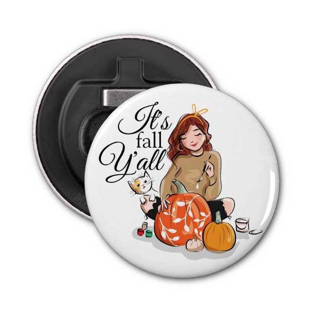 Es ist Fall Y'all Flaschenöffner (Vorderseite)