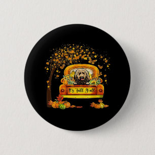 Es ist Fall Y'all Goldendoodle Erntedank Pumpkin Button