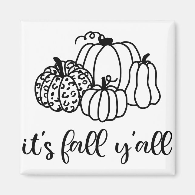 Es ist Fall Y'all Magnet (Vorne)