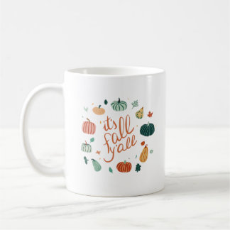 Es ist Fall Y'all. Mit Pumpkins und Blätter fallen Kaffeetasse