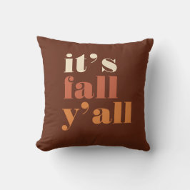 Es ist Fall Y'All Modern Throw Kissen