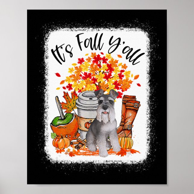 Es ist Fall Y'all Schnauzer Hund Halloween Thanksg Poster (Vorne)